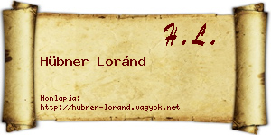 Hübner Loránd névjegykártya